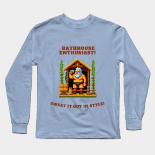 Sauna Enthusiast, Sauna Time Long Sleeve T-Shirt